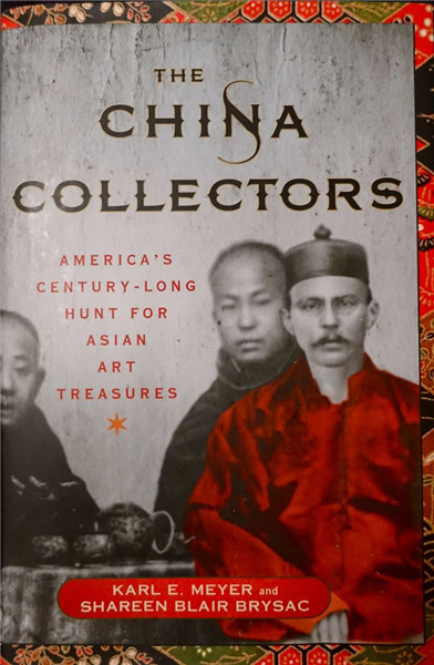 卡尔·梅耶和莎朗·布莱赛克所著的《中国收藏者：美国人对亚洲艺术的世纪寻宝》封面